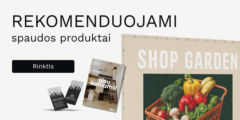 Rekomenduojami spaudos produktai